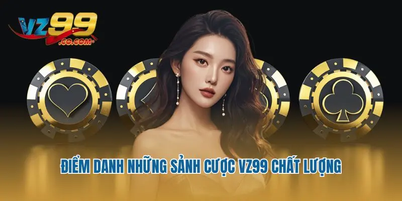 Điểm danh những sảnh bắn cá VZ99 chất lượng