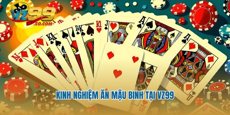 Kinh nghiệm ăn mậu binh tại Vz99
