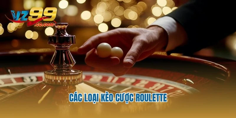 Các loại kèo cược Roulette
