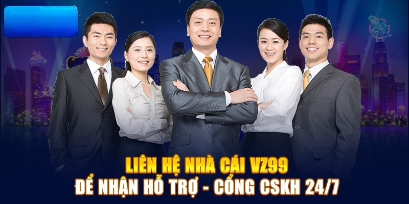 Những hiểu biết về liên hệ VZ99 cần biết