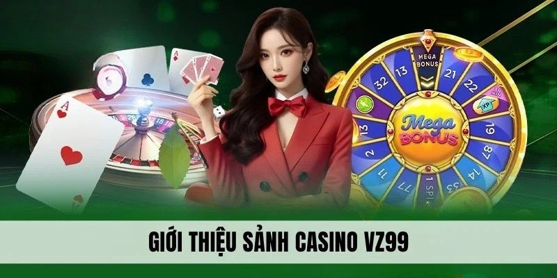 Casino VZ99 - Tiết Lộ Bí Quyết Thắng Lớn Từ Cao Thủ Lâu Năm 1 Sảnh casino VZ99 tạo không gian giải trí sang trọng
