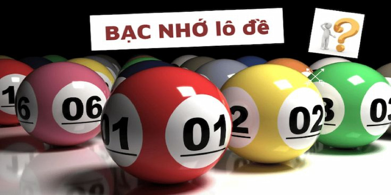 Bạc Nhớ Lô Đề - Cách Áp Dụng Chuẩn Xác Hiệu Quả 1 Thông tin sơ bộ về bạc nhớ lô đề